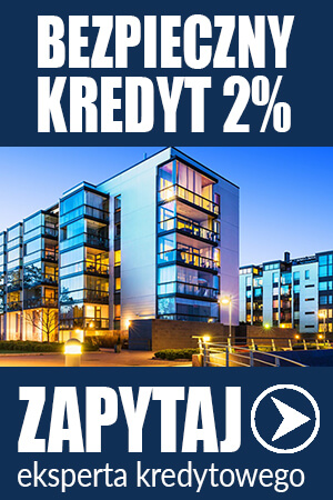 Bezpieczny Kredyt 2% - kredyt hipoteczny w ramach programu Pierwsze Mieszkanie